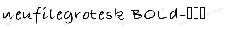 neufilegrotesk BOLd字体转换
